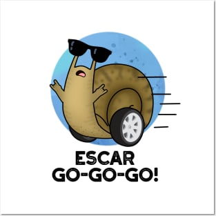 Escar-go-go-go Cute French Snail Pun Posters and Art